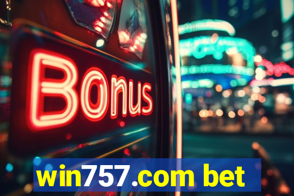 win757.com bet